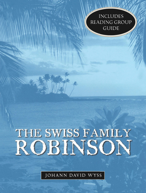 Cover image for book The Swiss Family Robinson