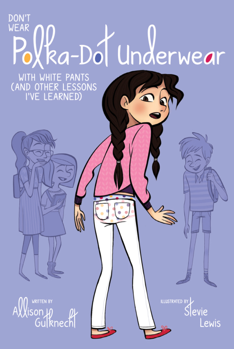 Cover image for book Don't Wear Polka-Dot Underwear with White Pants