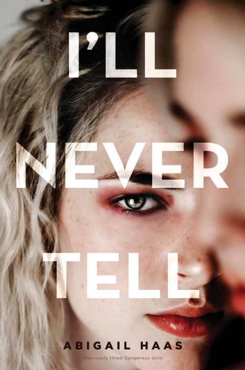 Cover image for book I'll Never Tell