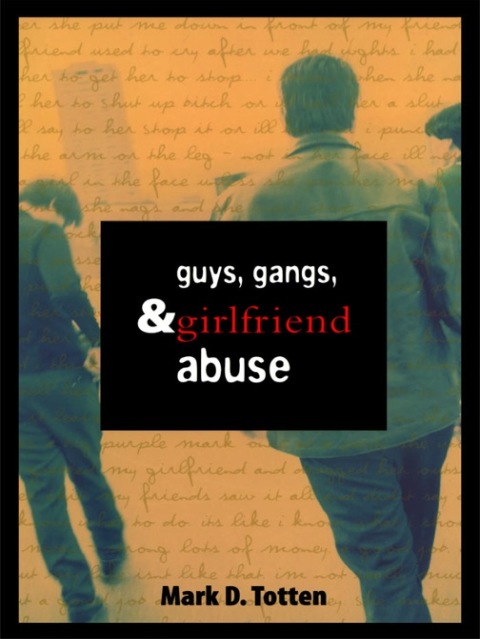 Cover image for book Guys, Gangs, and Girlfriend Abuse
