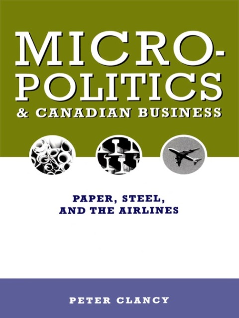 Cover image for book Micropolitics and Canadian Business