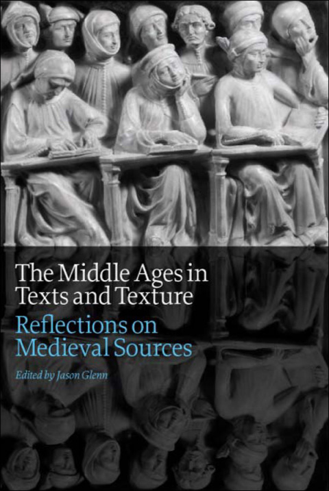Cover image for book The Middle Ages in Texts and Texture