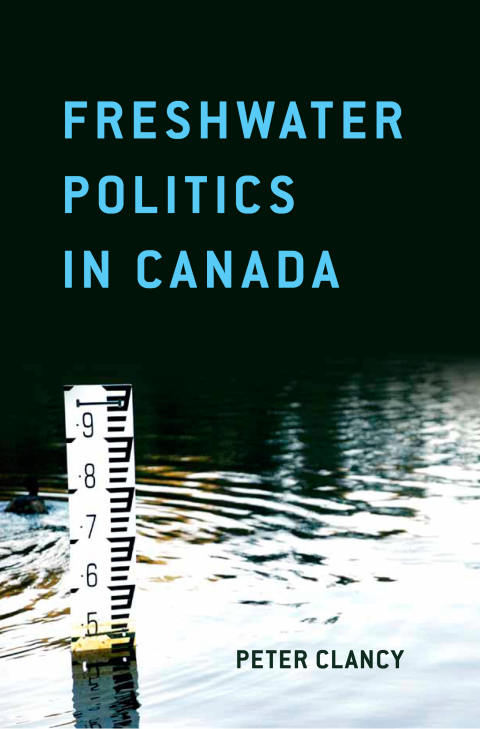 Cover image for book Freshwater Politics in Canada