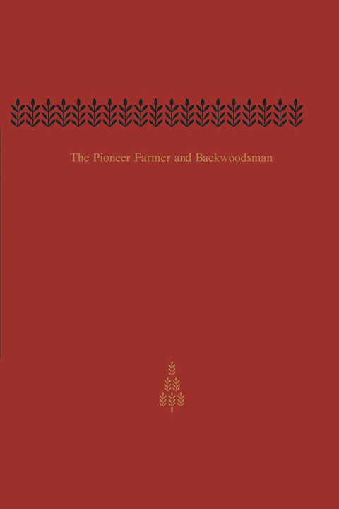 Cover image for book The Pioneer Farmer and Backwoodsman
