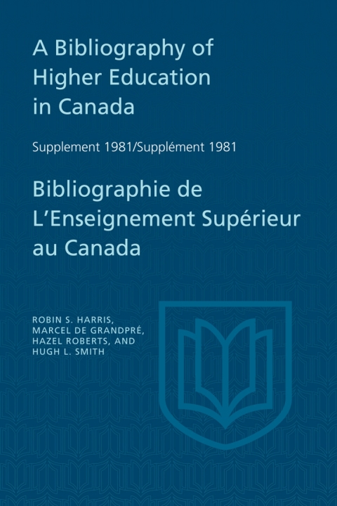 Cover image for book A Bibliography of Higher Education in Canada Supplement 1981 / Bibliographie de l'enseignement supérieur au Canada Supplément 1981