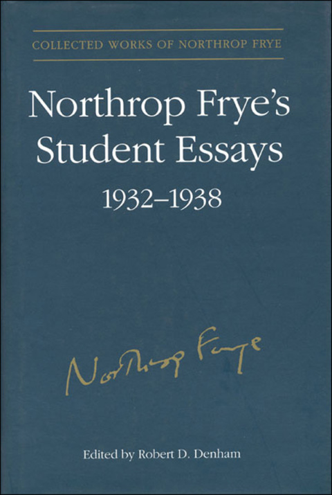 Cover image for book Northrop Frye's Student Essays, 1932-1938