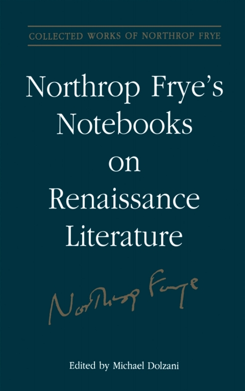 Cover image for book Northrop Frye's Notebooks on Renaissance Literature