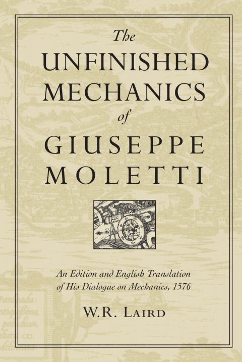 Cover image for book The Unfinished Mechanics of Giuseppe Moletti