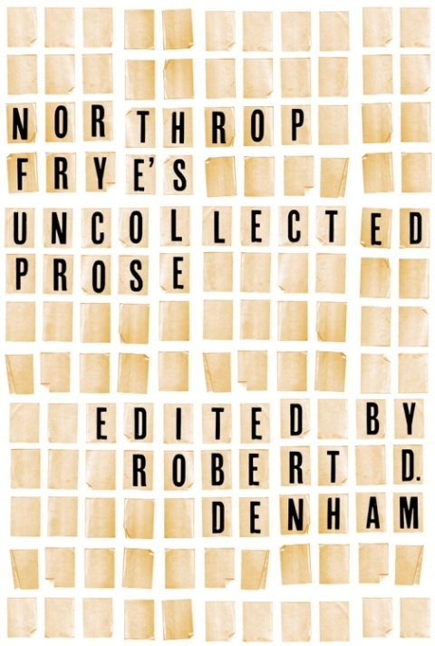 Cover image for book Northrop Frye's Uncollected Prose