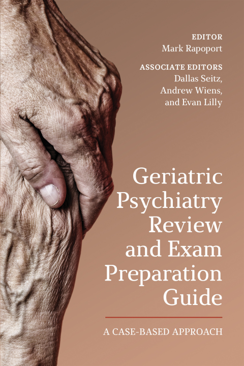 Cover image for book Geriatric Psychiatry Review and Exam Preparation Guide