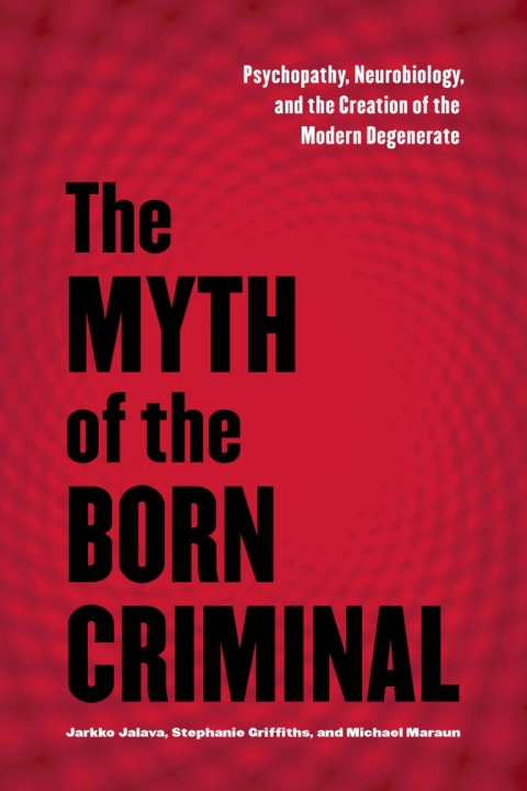 Cover image for book The Myth of the Born Criminal