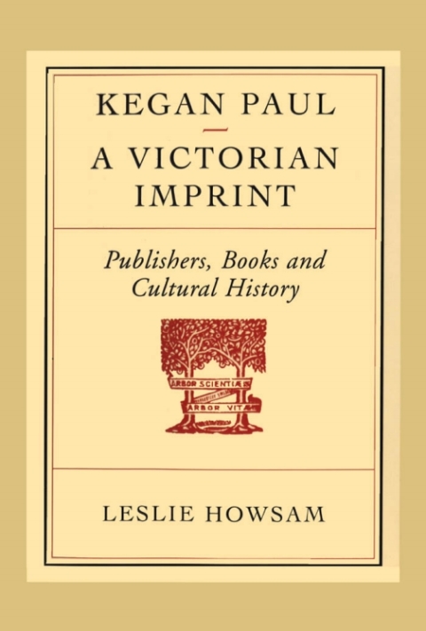 Cover image for book Kegan Paul – A Victorian Imprint
