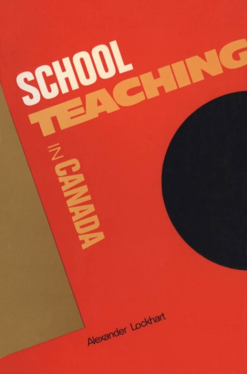 Cover image for book Schoolteaching in Canada