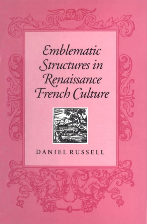 Cover image for book Emblematic Structures in Renaissance French Culture