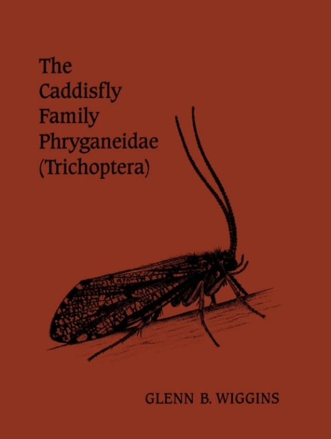 Cover image for book The Caddisfly Family Phryganeidae (Trichoptera)