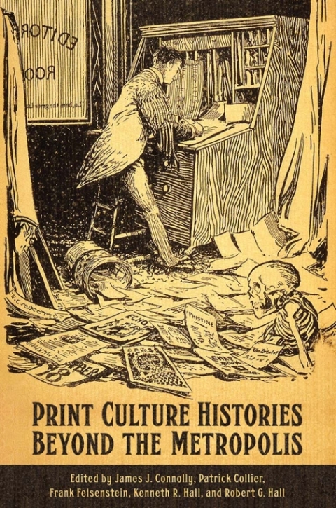 Cover image for book Print Culture Histories Beyond the Metropolis