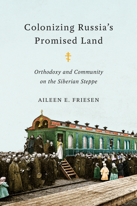 Cover image for book Colonizing Russia’s Promised Land