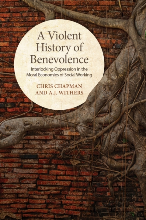 Cover image for book A Violent History of Benevolence