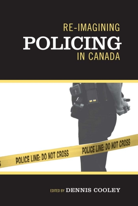 Cover image for book Re-imagining Policing in Canada