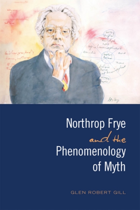 Cover image for book Northrop Frye and the Phenomenology of Myth