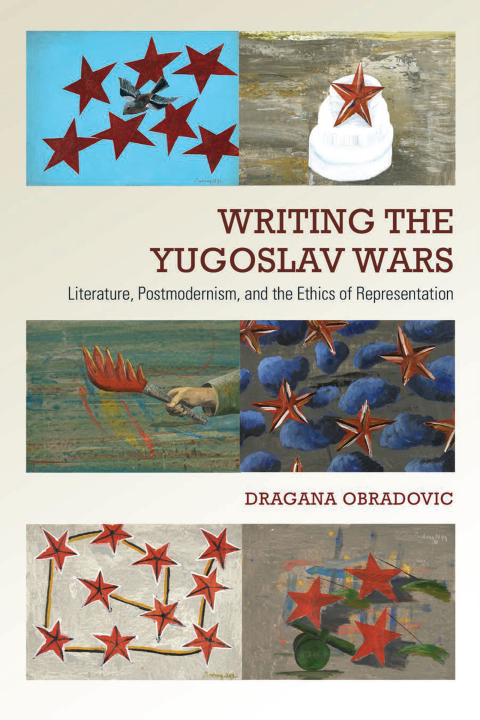 Cover image for book Writing the Yugoslav Wars