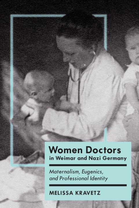 Cover image for book Women Doctors in Weimar and Nazi Germany