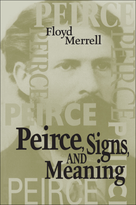 Cover image for book Peirce, Signs, and Meaning