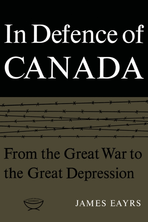 Cover image for book In Defence of Canada Volume I