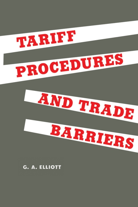 Cover image for book Tariff Procedures and Trade Barriers