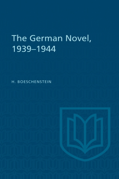 Cover image for book The German Novel, 1939-1944