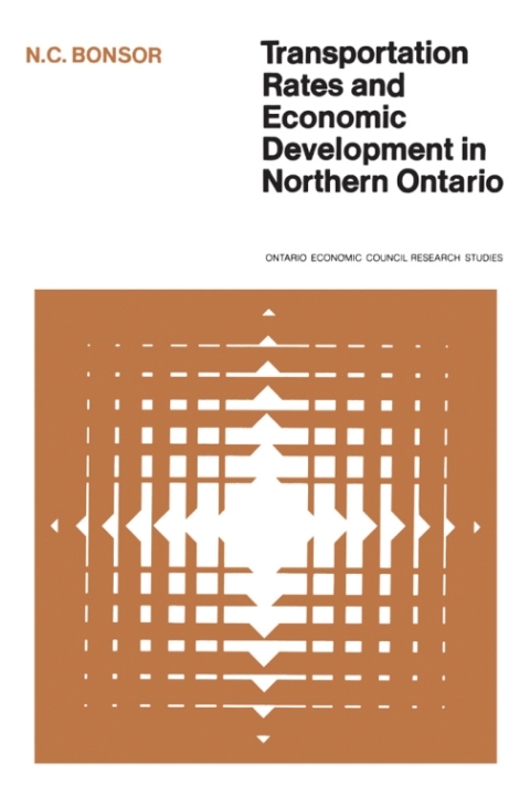 Cover image for book Transportation Rates and Economic Development in Northern Ontario