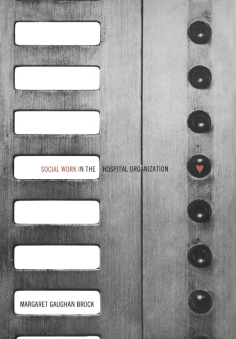 Cover image for book Social Work in the Hospital Organization