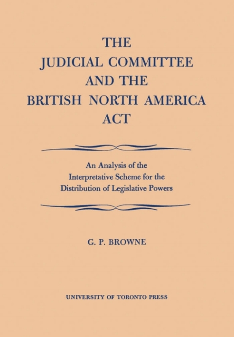 Cover image for book The Judicial Committee and the British North America Act