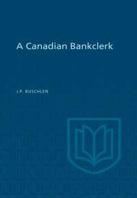 Cover image: A Canadian Bankclerk 1st edition 9781442652170
