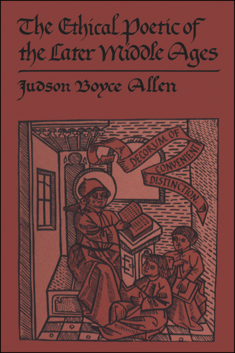 Cover image for book The Ethical Poetic of the Later Middle Ages