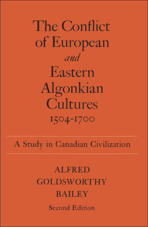 Cover image for book The Conflict of European and Eastern Algonkian Cultures, 1504-1700