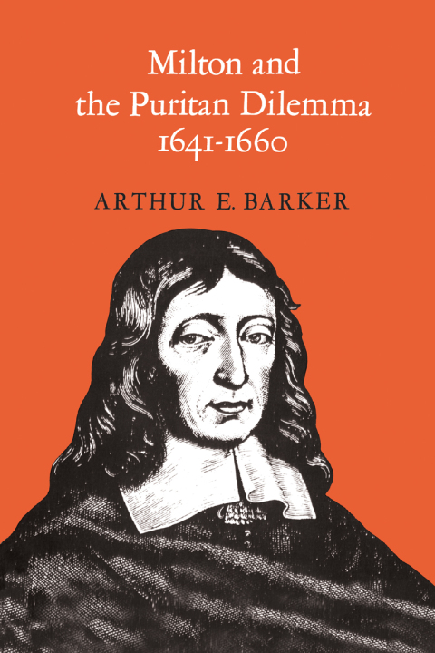 Cover image for book Milton and the Puritan Dilemma, 1641-1660