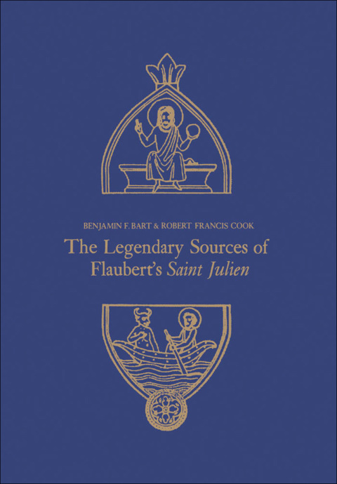 Cover image for book The Legendary Sources of Flaubert's Saint Julien