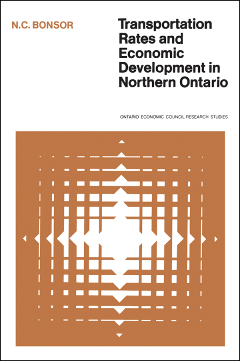 Cover image for book Transportation Rates and Economic Development in Northern Ontario