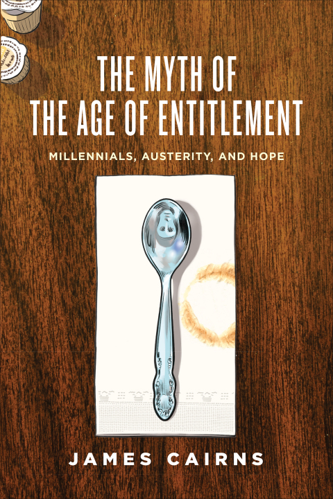 Cover image for book The Myth of the Age of Entitlement