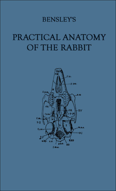 Cover image for book Bensley's Practical Anatomy of the Rabbit