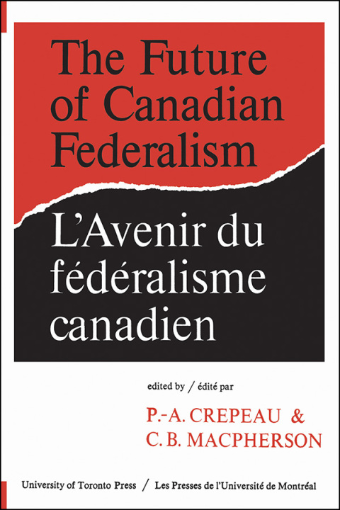 Cover image for book The Future of Canadian Federalism/L'Avenir du federalisme canadien