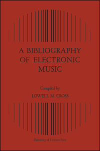 Cover image: A Bibliography of Electronic Music 1st edition 9781442639577