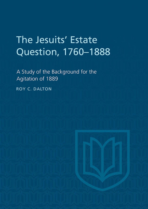 Cover image for book The Jesuits' Estate Question, 1760-1888