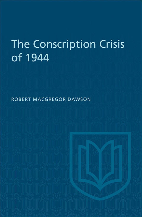 Cover image for book The Conscription Crisis of 1944