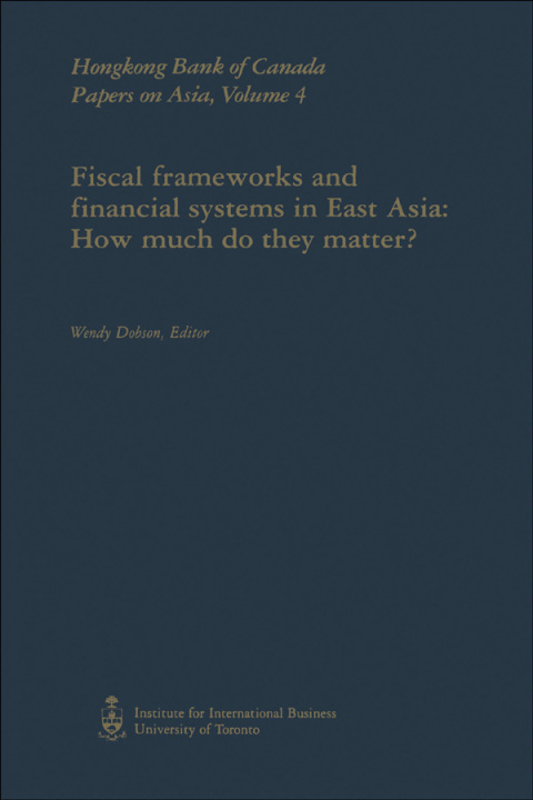 Cover image for book Fiscal Frameworks and Financial Systems in East Asia