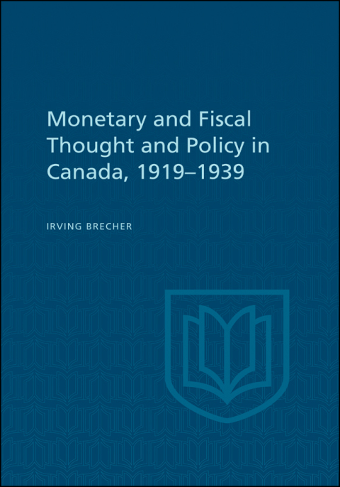 Cover image for book Monetary and Fiscal Thought and Policy in Canada, 1919-1939