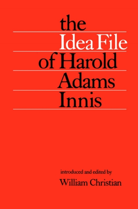 Cover image for book The Idea File of Harold Adams Innis