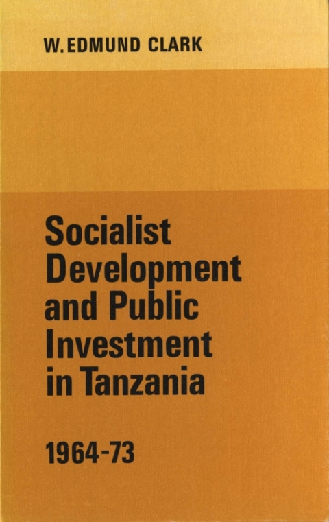 Cover image for book Socialist Development and Public Investment in Tanzania, 1964-73