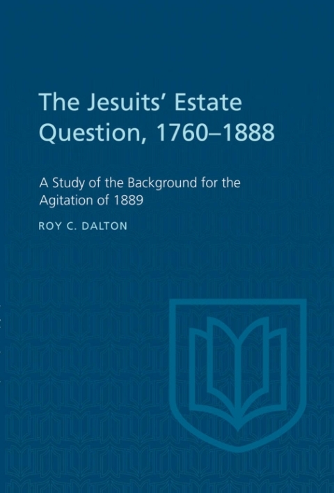 Cover image for book The Jesuits' Estate Question, 1760-1888